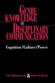 Genre Knowledge in Disciplinary Communication (eBook, PDF) Genre Knowledge in Disciplinary Communication (eBook, PDF)