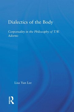 Dialectics of the Body (eBook, PDF) - Lee, Lisa Yun