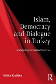 Islam, Democracy and Dialogue in Turkey (eBook, ePUB)