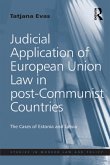 Judicial Application of European Union Law in post-Communist Countries (eBook, ePUB)