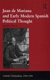 Juan de Mariana and Early Modern Spanish Political Thought (eBook, ePUB)