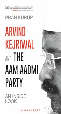 Arvind Kejriwal & the Aam Aadmi Party (eBook, ePUB) - Kurup, Pran