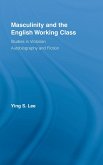 Masculinity and the English Working Class (eBook, ePUB)