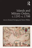 Islands and Military Orders, c.1291-c.1798 (eBook, PDF)