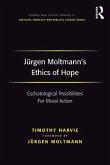 Jürgen Moltmann's Ethics of Hope (eBook, ePUB)