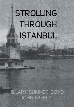 Strolling Through Istanbul (eBook, PDF) - Sumner-Boyd, Hillary; Freely, John