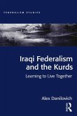 Iraqi Federalism and the Kurds (eBook, ePUB)