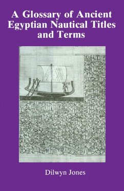 Glossary Of Ancient Egyptian Nautical Terms (eBook, ePUB) - Jones, Dilwyn
