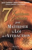 7 Ingredients essentiels pour Maitriser la Loi de l'Attraction (eBook, ePUB) 7 Ingredients essentiels pour Maitriser la Loi de l'Attraction (eBook, ePUB)