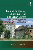 Parallel Patterns of Shrinking Cities and Urban Growth (eBook, PDF)