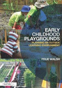 Early Childhood Playgrounds (eBook, PDF) - Walsh, Prue