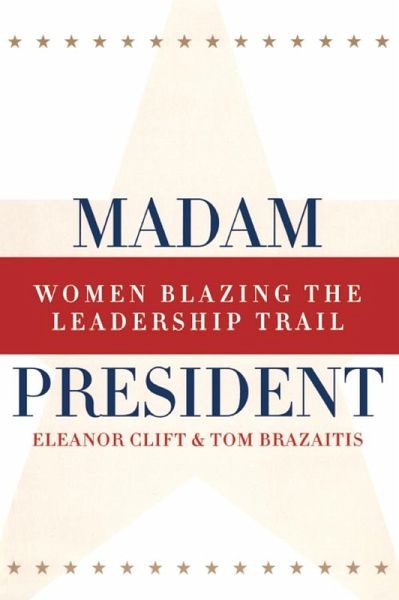 Madam President, Revised Edition (eBook, PDF) Madam President, Revised Edition (eBook, PDF)