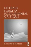 Literary Form as Postcolonial Critique (eBook, ePUB)
