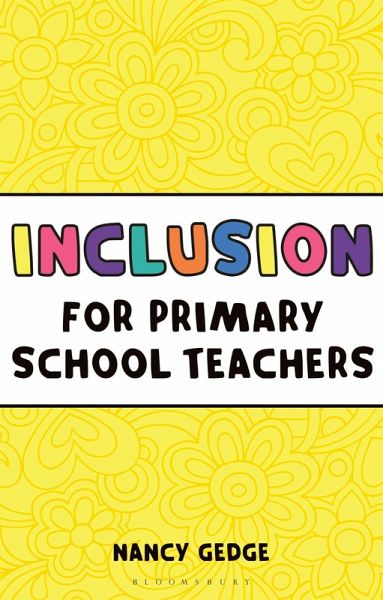 Inclusion for Primary School Teachers (eBook, ePUB) Inclusion for Primary School Teachers (eBook, ePUB)