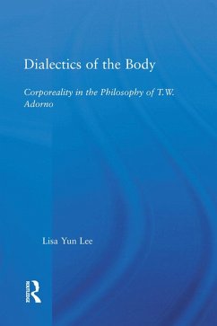 Dialectics of the Body (eBook, ePUB) - Lee, Lisa Yun