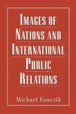 Images of Nations and International Public Relations (eBook, ePUB)