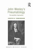John Wesley's Pneumatology (eBook, PDF) John Wesley's Pneumatology (eBook, PDF)