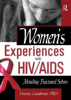 Women's Experiences with HIV/AIDS (eBook, ePUB) - Shelby, R Dennis; Ciambrone, Desiree