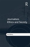 Journalism, Ethics and Society (eBook, ePUB)