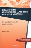 L'alliance entre le savoir issu de la recherche et le savoir (eBook, ePUB) L'alliance entre le savoir issu de la recherche et le savoir (eBook, ePUB)