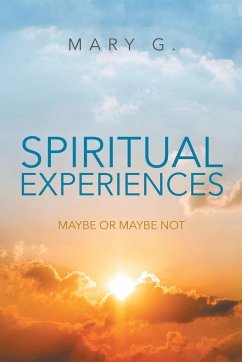 Spiritual Experiences - Mary G.