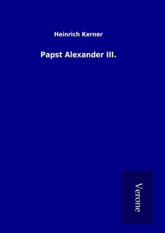 Papst Alexander III. - Kerner, Heinrich