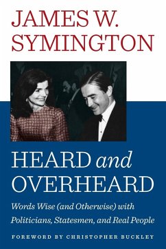 HEARD AND OVERHEARD - Symington, James W.