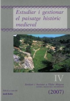 Territori i societat a l'Edat Mitjana : estudiar i gestionar el paisatge històric medieval - Bolòs, Jordi