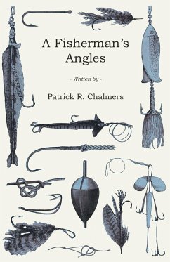 A Fisherman's Angles - Chalmers, Patrick R.