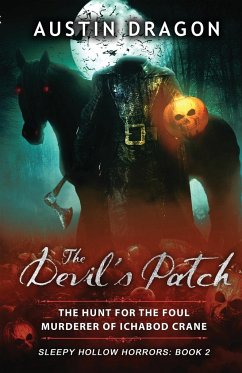 The Devil's Patch (Sleepy Hollow Horrors, Book 2) - Dragon, Austin