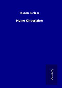 Meine Kinderjahre - Fontane, Theodor