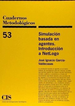 Simulación basada en agentes : introducción a Netlogo - García-Valdecasas, José Ignacio