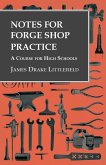 Notes for Forge Shop Practice - A Course for High Schools