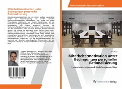 Mitarbeitermotivation unter Bedingungen personeller Rationalisierung - Reus, Tim