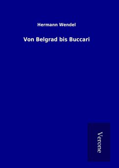 Von Belgrad bis Buccari