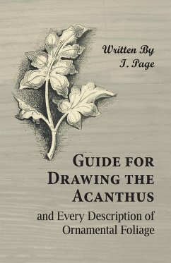 Guide for Drawing the Acanthus, and Every Description of Ornamental Foliage - Page, I.
