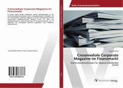 Crossmediale Corporate Magazine im Finanzmarkt - Kohls, Carsten