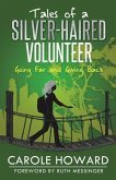 Tales of a Silver-Haired Volunteer: Going Far and Giving Back
