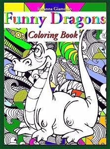 Funny Dragons: Coloring Book (eBook, ePUB) - Giamusso, Suzanna