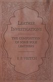 Leather Investigations - The Composition of Some Sole Leathers