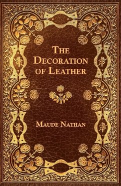 The Decoration of Leather - Nathan, Maude