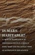 "Is Mars Habitable? A Critical Examination of Professor Percival Lowell's Book "Mars and its Canals | Indigo Chapters