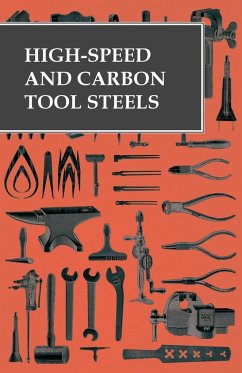 High-Speed and Carbon Tool Steels - Anon