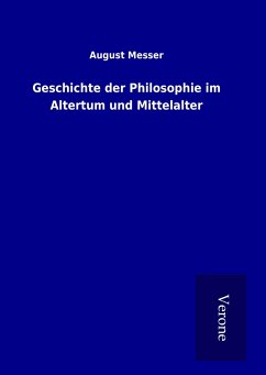 Geschichte der Philosophie im Altertum und Mittelalter - Messer, August