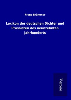 Lexikon der deutschen Dichter und Prosaisten des neunzehnten Jahrhunderts - Brümmer, Franz