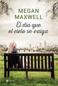 El día que el cielo se caiga - Maxwell, Megan