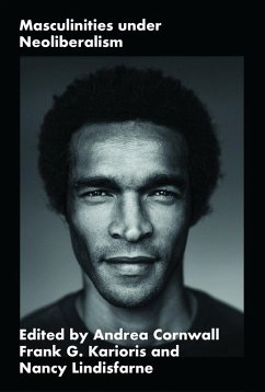 Masculinities under Neoliberalism (eBook, ePUB) Masculinities under Neoliberalism (eBook, ePUB)