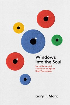 Windows into the Soul (eBook, ePUB) - Marx, Gary T.