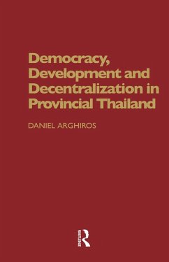 Cover Democracy, Development and Decentralization in Provincial Thailand (eBook, ePUB)