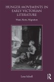 Hunger Movements in Early Victorian Literature (eBook, ePUB)